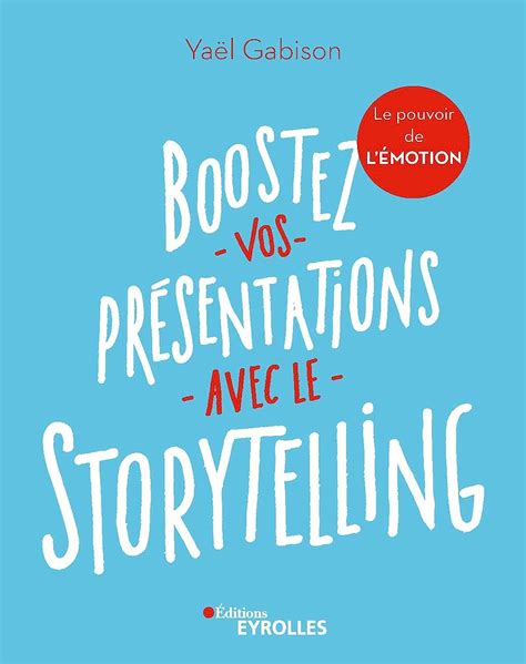 Boostez vos présentations avec le storytelling